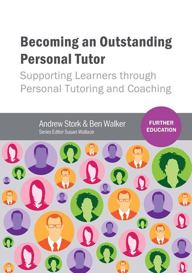 Andrew Stork, Ben W Walker, Susan Wallace - Becoming an Outstanding Personal Tutor, Häftad