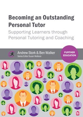 Andrew Stork, Ben W Walker, Susan Wallace - Becoming an Outstanding Personal Tutor, Häftad