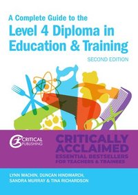 bokomslag A Complete Guide to the Level 4 Certificate in Education and Training