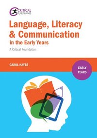 bokomslag Language, Literacy and Communication in the Early Years: