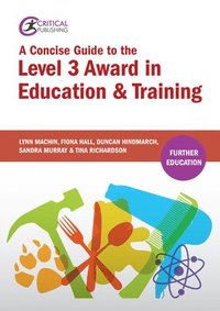 bokomslag A Concise Guide to the Level 3 Award in Education and Training