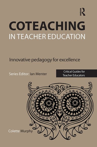 Colette Murphy - Coteaching in Teacher Education, Häftad