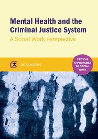 bokomslag Mental Health and the Criminal Justice System