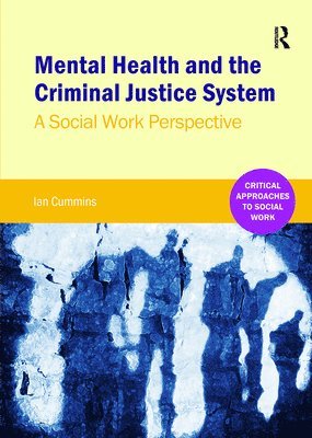 bokomslag Mental Health and the Criminal Justice System