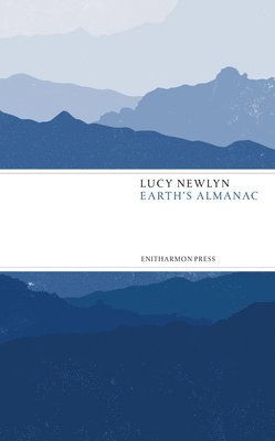 Lucy Newlyn - Earth's Almanac, Häftad