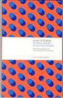 John Wieners, Joshua Beckman, Robert Dewhurst, C. A. Conrad - Supplication: Selected Poems, Häftad