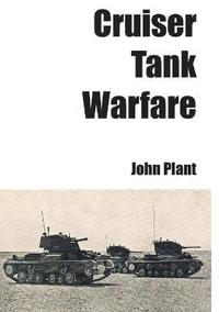 bokomslag Cruiser Tank Warfare