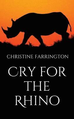 Cry for the Rhino 1