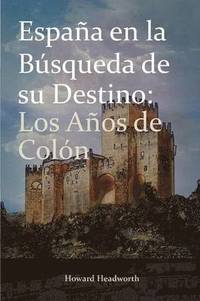 bokomslag Espana En La Busqueda de Su Destino