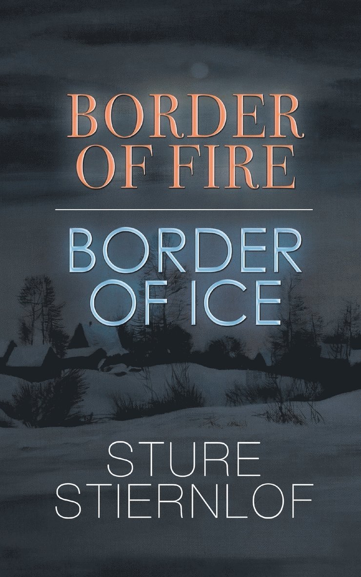 Border of Fire, Border of Ice