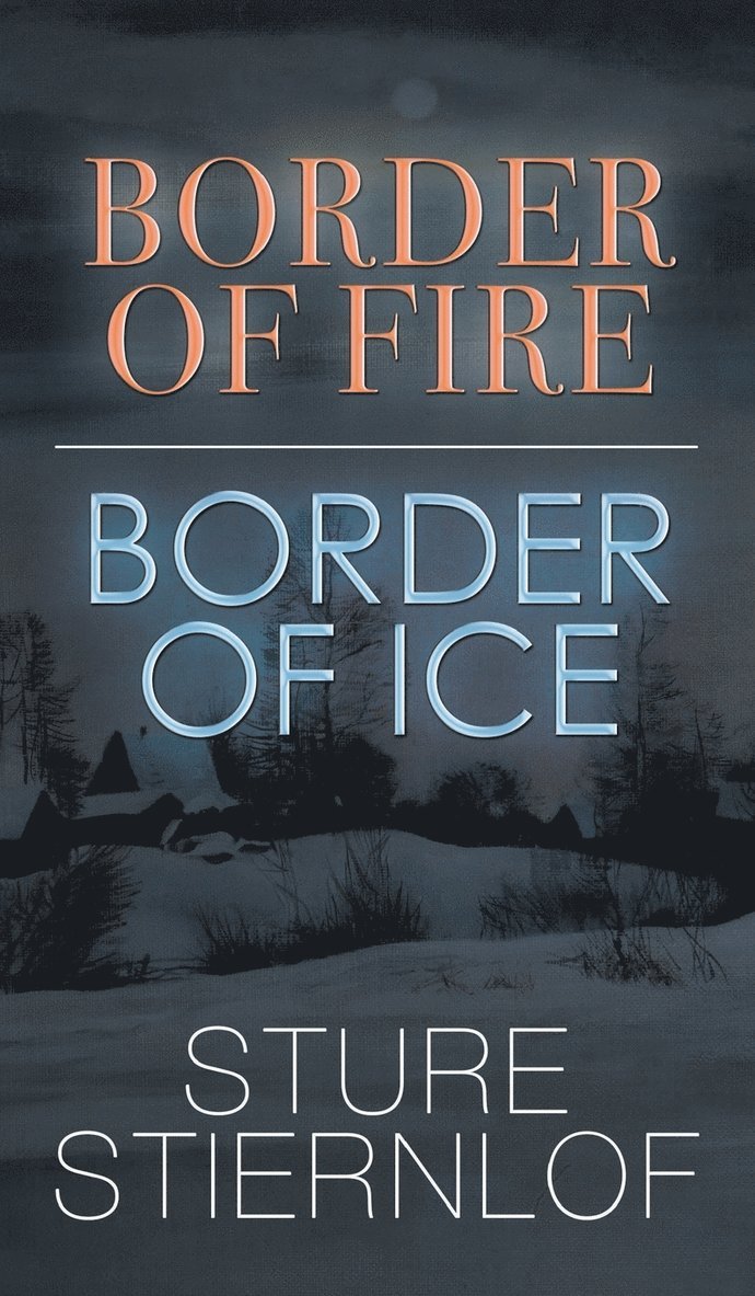 Border of Fire, Border of Ice 1