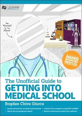 Unofficial Guide to Getting Into Medical School 1