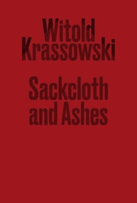 bokomslag Sackcloth and Ashes