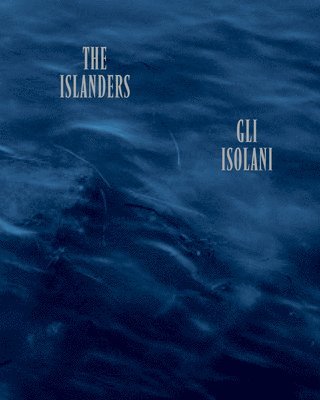 Gli Isolani (The Islanders) 1