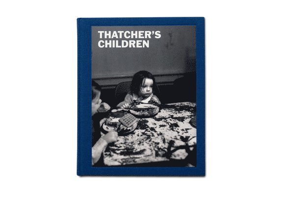 Craig Easton - Thatcher's Children, Inbunden. Tillgänglighet: Lägg i varukorg