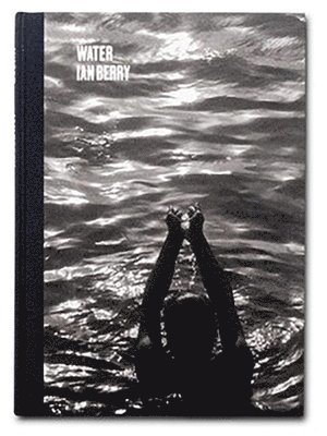 Ian Berry - Water, Inbunden