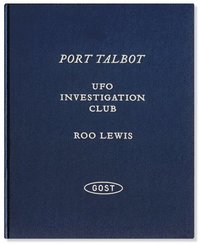 bokomslag Port Talbot UFO Investigation Club