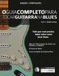 bokomslag O Guia Completo Para Tocar Blues na Guitarra Livro Um - Guitarra Base