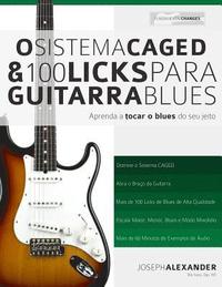 bokomslag O Sistema CAGED e 100 Licks de Guitarra Blues