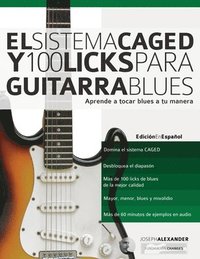 bokomslag El Sistema CAGED y 100 licks para guitarra blues