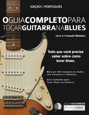 bokomslag O Guia Completo para Tocar Blues na Guitarra Livro Dois