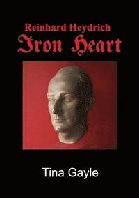bokomslag Reinhard Heydrich Iron Heart