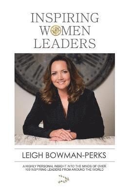 Leigh Bowman-Perks - Inspiring Women Leaders, Häftad