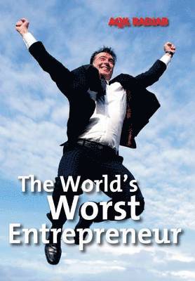 The World's Worst Entrepreneur 1