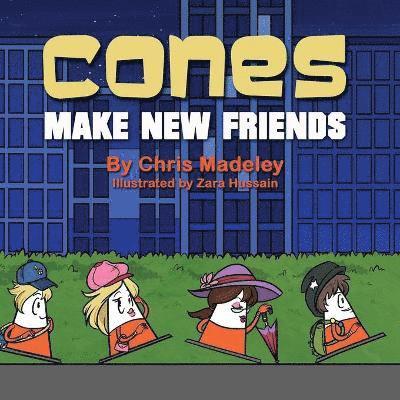 Cones Make New Friends 1