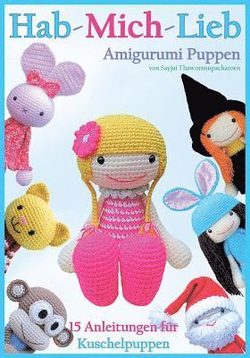 Sayjai Thawornsupacharoen, Robert Appelboom - Hab-Mich-Lieb Amigurumi Puppen, Häftad