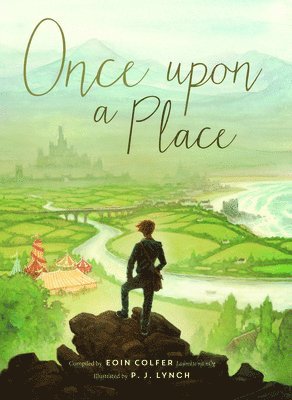Eoin Colfer - Once upon a Place, Inbunden