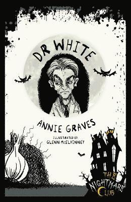 Nightmare Club 11: Dr White