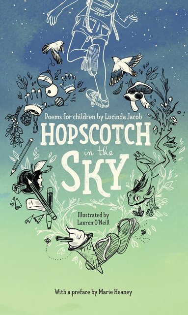Lucinda Jacob - Hopscotch in the Sky, Inbunden