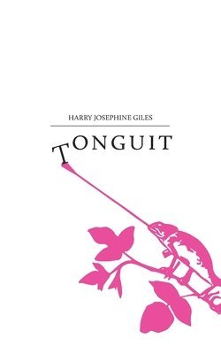 Harry Josephine Giles - Tonguit, Häftad