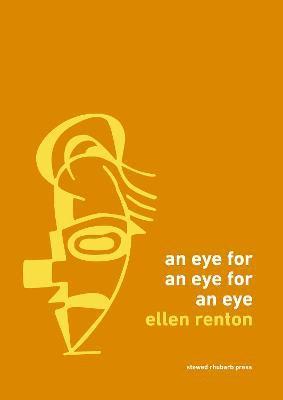 Ellen Renton - Eye for an Eye for an Eye, Häftad