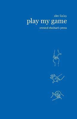 Alec Finlay - Play My Game, Häftad
