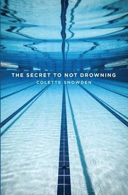 bokomslag The Secret to Not Drowning