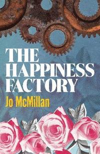 bokomslag The Happiness Factory