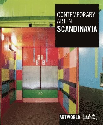 Duncan McCorquodale - Contemporary Art in Scandinavia: Artworld, Häftad