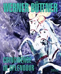 bokomslag Werner Buttner: Coincidence in Splendour