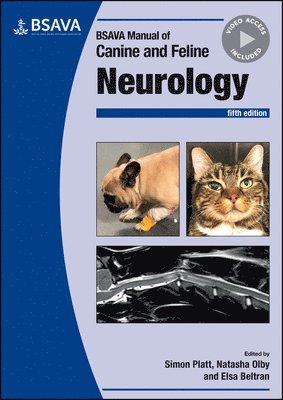 Simon Platt, Natasha Olby, Elsa Beltran, USA) Platt, Simon (College of Veterinary Medicine, University of Georgia, Athens, Georgia, USA) Olby, Natasha (University College of Veterinary Medicine, North Carolina State University - BSAVA Manual of Canine and Feline Neurology, Häftad
