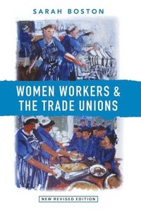 bokomslag Women Workers and the Trade Unions