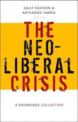 bokomslag Neoliberal Crisis