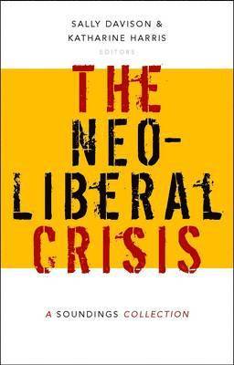 The Neoliberal Crisis 1