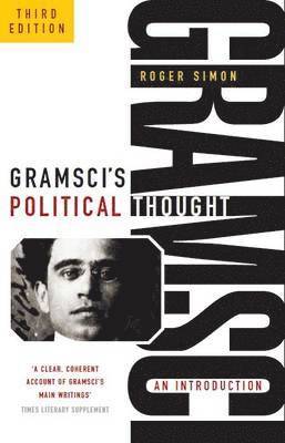 Simon Roger - Gramsci's Political Thought, Häftad