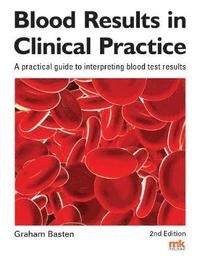 bokomslag Blood Results in Clinical Practice