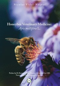 bokomslag Honeybee Veterinary Medicine: Apis Mellifera L.