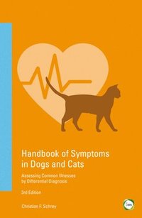 bokomslag Handbook of Symptoms in Dogs and Cats: Assessing Common Illnesses by Differential Diagnosis