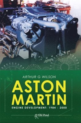 Aston Martin Engine Development: 1984-2000 1