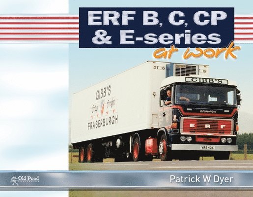 ERF B C, CP & E-Series at Work 1